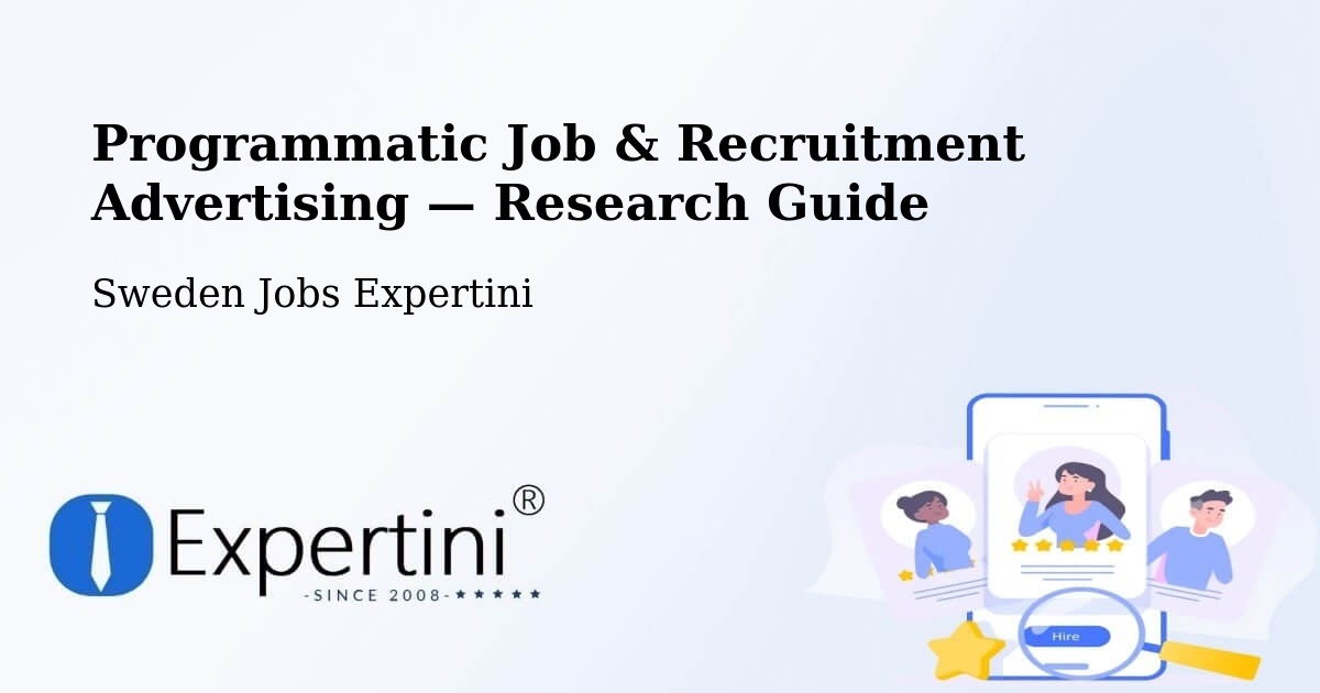 Programmatic Job & Recruitment Advertising — Research Guide – Bara